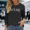 Dominican Republic Hoy Se Bebe Party Long Sleeve T-Shirt Gifts for Her