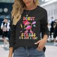 Donut Stress It's Just A Test Donut Testing Day Teachers Long Sleeve T-Shirt Gifts for Her