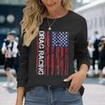 Drag Car Racing Patriotic American Flag Long Sleeve T-Shirt Gifts for Her