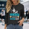 Er Ist Der Depp Wir Sind Nur Zum Saufen Hier Langarmshirts Geschenke für Sie