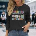 Everyone Communicates Differently Special Education Autism Long Sleeve T-Shirt Gifts for Her