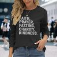 Faith Prayer Fasting Charity Kindness Muslim Fasting Ramadan Long Sleeve T-Shirt Gifts for Her