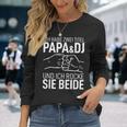 Father's Day Dad Ich Habe Zwei Titel Papa Und Dj Langarmshirts Geschenke für Sie