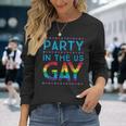 Fourth Of July Party In The Us Gay Long Sleeve T-Shirt Gifts for Her