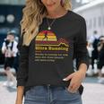 Definition Ultrarunning Ultra Trail Runner Long Sleeve T-Shirt Gifts for Her