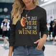 Hot Dog I'm Just Here For The Wieners Sausage Long Sleeve T-Shirt Gifts for Her