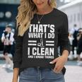 House Cleaner Quote For Housekeeper Long Sleeve T-Shirt Gifts for Her