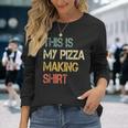 Love Pizza Making Party Chef Pizzaologist Pizza Maker Long Sleeve T-Shirt Gifts for Her