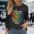 Pride Lgbt Ally Bourbon Straight Friends Long Sleeve T-Shirt Gifts for Her