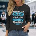 These Are Our Dysfunctional Family Vacation Group Long Sleeve T-Shirt Gifts for Her