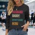 Security Guard Dad Father's Day Long Sleeve T-Shirt Gifts for Her