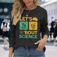 Taco Bout Science- Tuesday Chemistry Stem Teacher Long Sleeve T-Shirt Gifts for Her