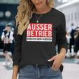 With Text Ausser Betriebs Langarmshirts Geschenke für Sie