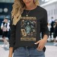 Ghost Hunting Investigator Paranormal Investigator Long Sleeve T-Shirt Gifts for Her