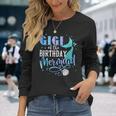 Gigi Of The Birthday Mermaid Family Matching Party Squad Long Sleeve T-Shirt Gifts for Her