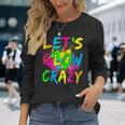 Lets A Glow Crazy Retro Colorful Quote Group Team Tie Dye Long Sleeve T-Shirt Gifts for Her