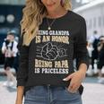Being Grandpa Is An Honor Being Papa Is Priceless Vintage Long Sleeve T-Shirt Gifts for Her