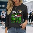 Happy St Patrick's Day I May Be Mexican But Today I'm Irish Long Sleeve T-Shirt Gifts for Her