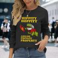 Hippity Hoppity Abolish Private Property Frog Meme Long Sleeve T-Shirt Gifts for Her