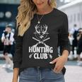 Hunting Club Deer With Antlers Hunting Season Pro Hunter Long Sleeve T-Shirt Gifts for Her