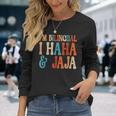 I’M Bilingual Haha And Jaja Spanish Heritage Month Teacher Long Sleeve T-Shirt Gifts for Her