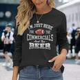 I'm Just Here For The Commercials And The Beer Football Long Sleeve T-Shirt Gifts for Her