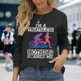 I'm A Triathlete Nothing Scares Me Triathlon Long Sleeve T-Shirt Gifts for Her