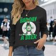 It's A Bad Day To Be A Beer St Patrick's Day Long Sleeve T-Shirt Gifts for Her