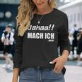 Jahaa Mach Ich Nicht Cheeky Saying Nager Langarmshirts Geschenke für Sie