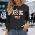 Jesus Won Texas Christianity Religion Jesus Won Texas Long Sleeve T-Shirt Gifts for Her