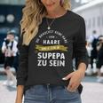 Keine Haare Aber Ein Super Papa Langarmshirts Geschenke für Sie