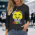 Kind People Are My Kinda People Kindness Smiling Long Sleeve T-Shirt Gifts for Her