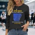 Little Rock Arkansas Total Solar Eclipse 2024 Long Sleeve T-Shirt Gifts for Her