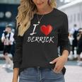 I Love Heart Derrick Family NameLong Sleeve T-Shirt Gifts for Her