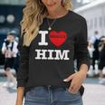 I Love Him I Heart Him Vintage For Couples Matching Long Sleeve T-Shirt Gifts for Her