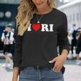 I Love Ri Heart Rhode Island Long Sleeve T-Shirt Gifts for Her