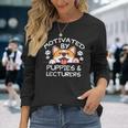 Motivated By Puppies And Lecturers For Lecturers Long Sleeve T-Shirt Gifts for Her