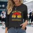 New Vintage Now I Am Unstoppable T-Rex Long Sleeve T-Shirt Gifts for Her