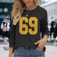 Number 69 Numbered Uniform Sports Team Jersey 69Th Birthday Long Sleeve T-Shirt Gifts for Her