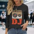 Oldschool Dj Deejay Dj Music Camiseta de manga larga Regalos para ella