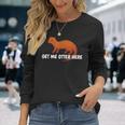 Get Me Otter Here Outta Here Pun Humor Otter Lover Long Sleeve T-Shirt Gifts for Her