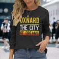 Oxnard The City Of Dreams California Souvenir Long Sleeve T-Shirt Gifts for Her