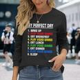 My Perfect Day Video Games Video Gamers Long Sleeve T-Shirt Gifts for Her