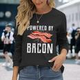 Powered By Bacon For Meat Lovers Keto Bacon Long Sleeve T-Shirt Gifts for Her
