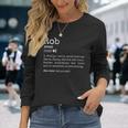 Prank First Name Dictionary Meaning Rob Definition Long Sleeve T-Shirt Gifts for Her
