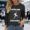 Problem-Solving-Climber Rock-Climbing-Bouldering-Pun Long Sleeve T-Shirt Gifts for Her