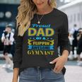 Proud Dad Of A Flippin Awesome Gymnast Gymnastics Dad Long Sleeve T-Shirt Gifts for Her