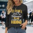 Retirement Plan To Go Riding Motorcycle Riders Biker Long Sleeve T-Shirt Gifts for Her