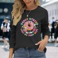 Retro Donut Stress Just Do Your Best Staar Testing Long Sleeve T-Shirt Gifts for Her