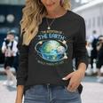 Rotation Of The Earth Makes My Day Earth Day Science Long Sleeve T-Shirt Gifts for Her